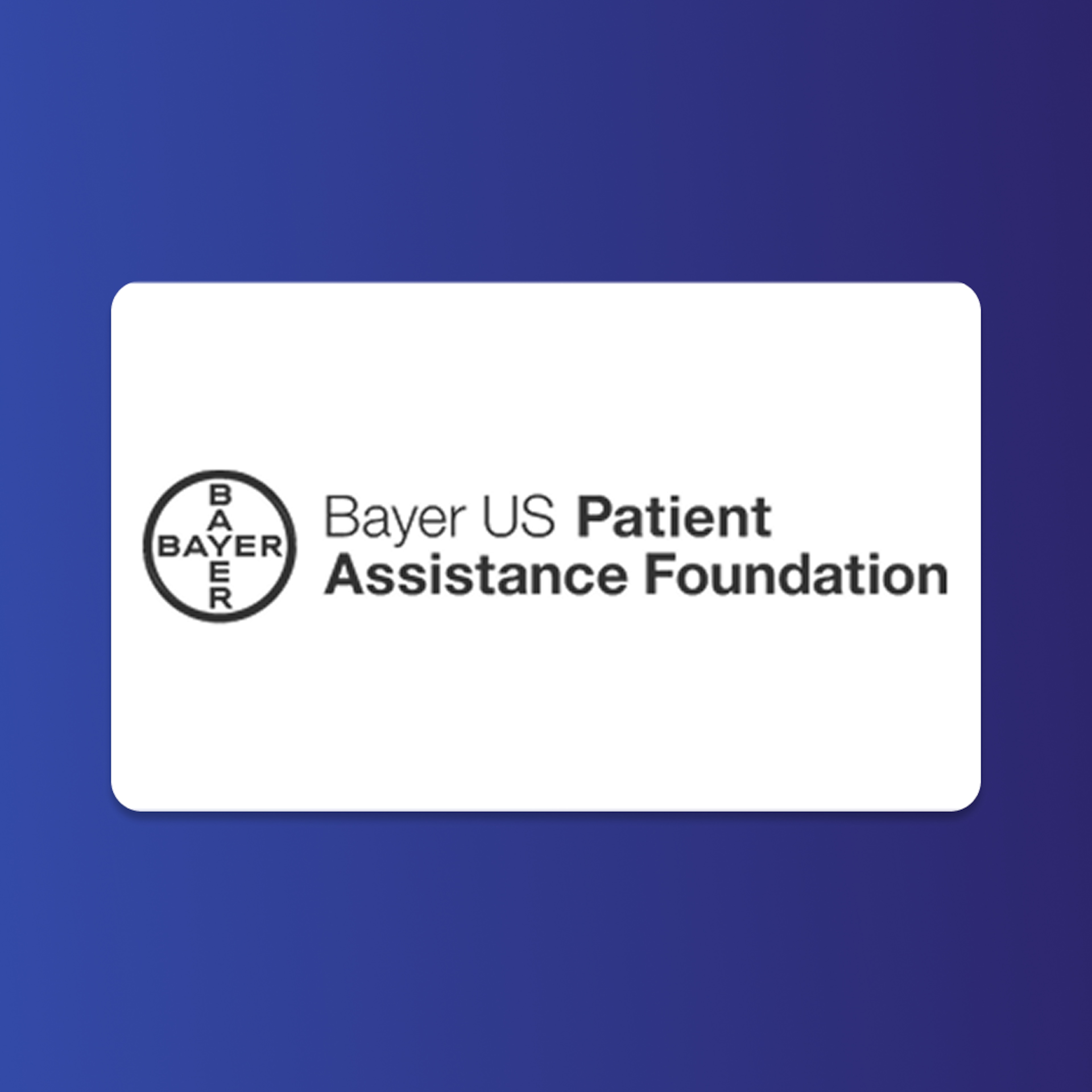 Bayer US Patient Assistance Foundation Bayer US Patient Assistance Foundation